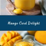 Homemade Mango Curd Recipe