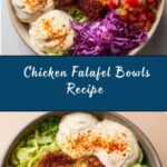 Easy Chicken Falafel Bowls Recipe