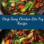 Chop Suey – Chicken Stir Fry Recipe