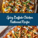 Buffalo Chicken Flatbread Delight Recipe