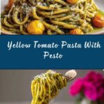Yellow Tomato Pasta With Pesto Recipe
