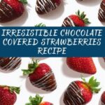 Chocolate Covered Strawberries Recipe