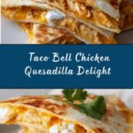 Taco Bell Chicken Quesadilla Recipe
