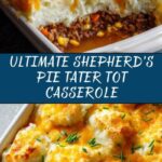 Shepherd’s Pie Tater Tot Casserole Recipe