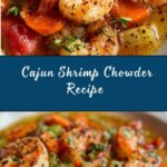 Cajun Shrimp and Vegetable Chowder Recipe