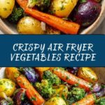 Air Fryer Vegetables Recipe