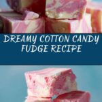 Cotton Candy Fudge Recipe