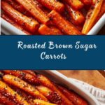 Roasted Brown Sugar Carrots Recipe