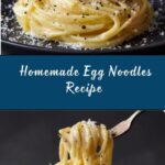 Homemade Egg Noodles Recipe