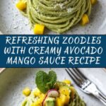 Zoodles with Avocado and Mango Sauce Recipe