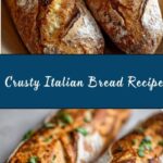 Crusty Italian Bread Recipe
