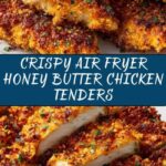 Air Fryer Honey Butter Chicken Tenders Recipe