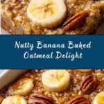 Banana Nut Baked Oatmeal Recipe