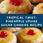 Pineapple Upside Sugar Cookies Recipe