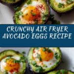 Air Fryer Avocado Eggs Recipe