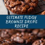 Decadent Fudgy Chocolate Brownie Drops Recipe
