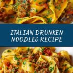 Italian Drunken Noodles Recipe
