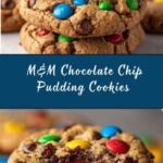 M&M Chocolate Chip Cookies with Pudding Recipe