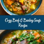 Hearty Beef and Barley Soup Recipe