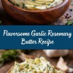 Garlic Rosemary Butter Recipe