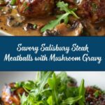 The Ultimate Salisbury Steak Meatballs with Mushroom Gravy Recipe
