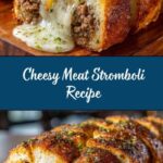 Homemade Stromboli with Cheesy Meat Filling Recipe