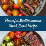 Mediterranean Steak Bowls Recipe